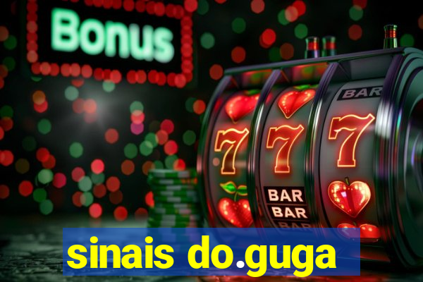 sinais do.guga